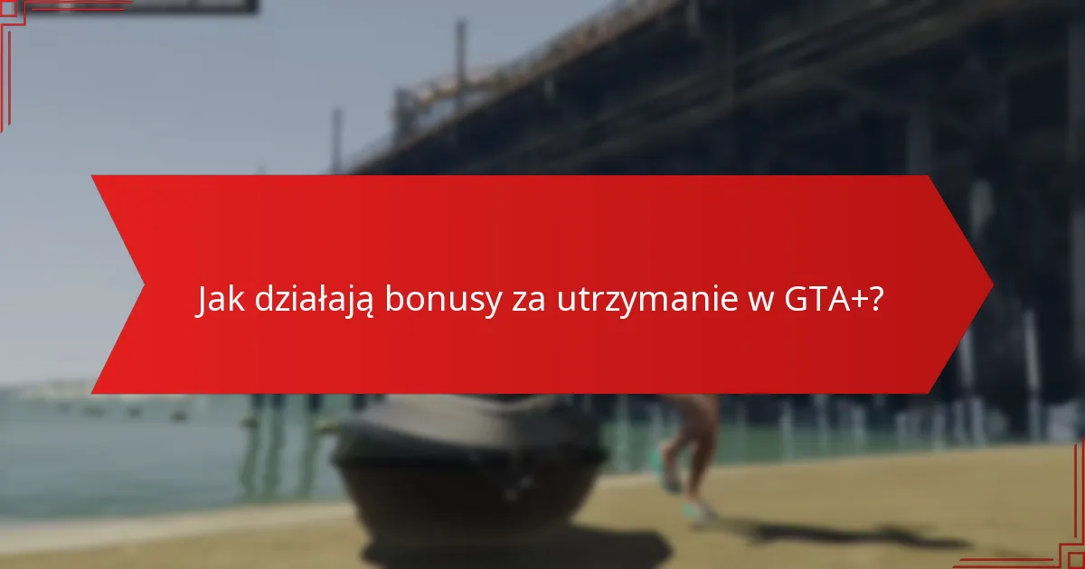 Jakie ekskluzywne oferty są dostępne w GTA+?