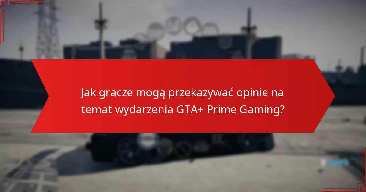 Jakie nagrody mogą oczekiwać uczestnicy wydarzenia GTA+ Prime Gaming?