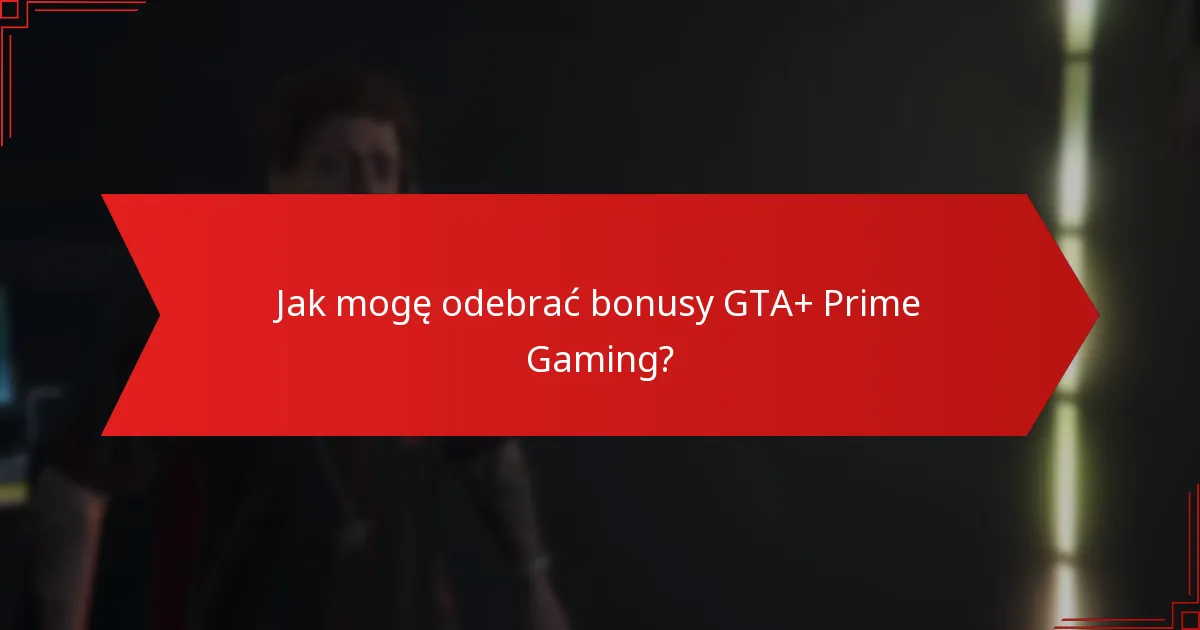 Jak bonusy GTA+ i Prime Gaming porównują się z innymi usługami gier?