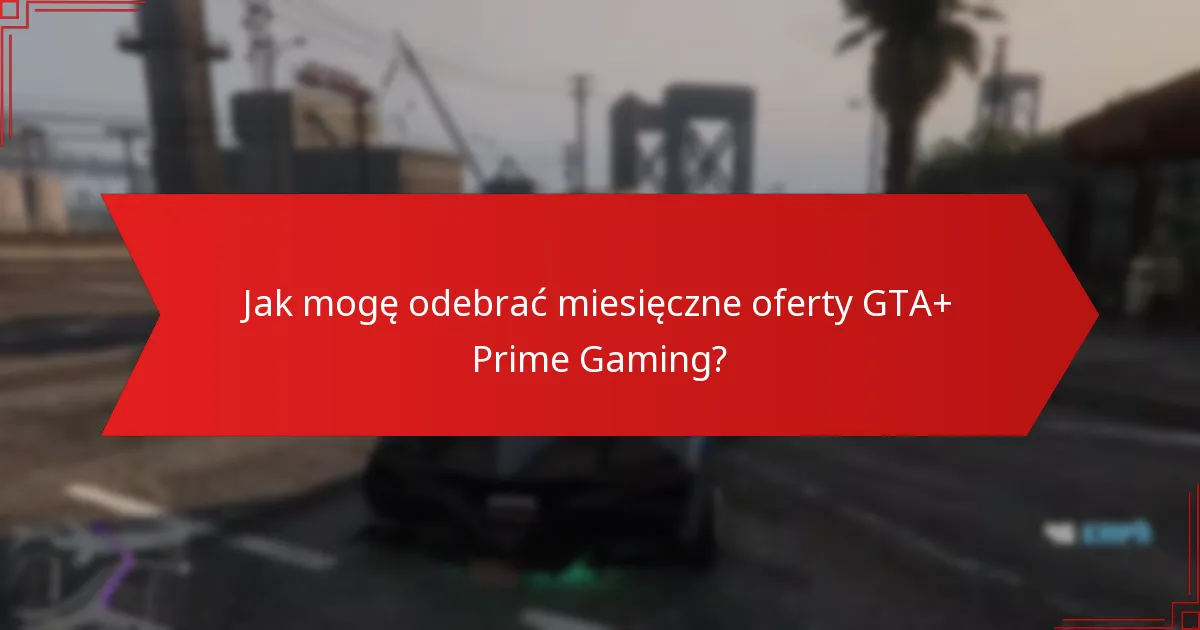 Jakie rodzaje ofert są dostępne każdego miesiąca?